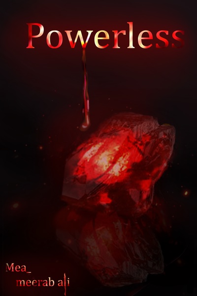 POWERLESS: The wish.