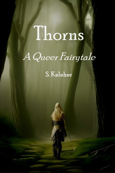 Thorns: A Queer Fairytale