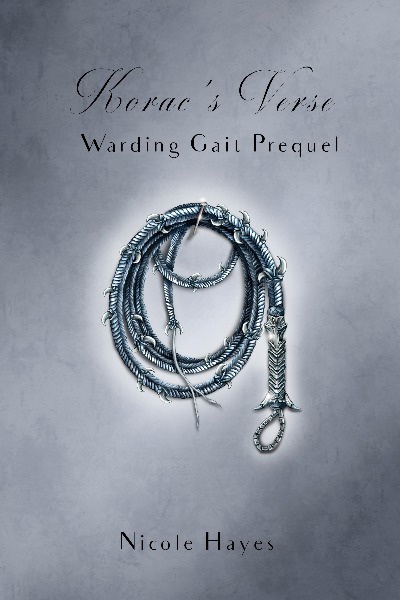 Korac's Verse: Warding Gait Prequel (#8)