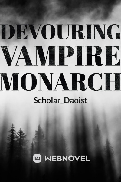 Devouring Vampire Monarch