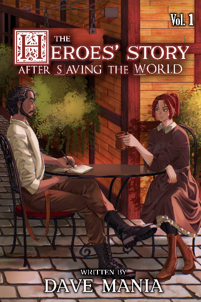 The Heroes' Story After Saving the World