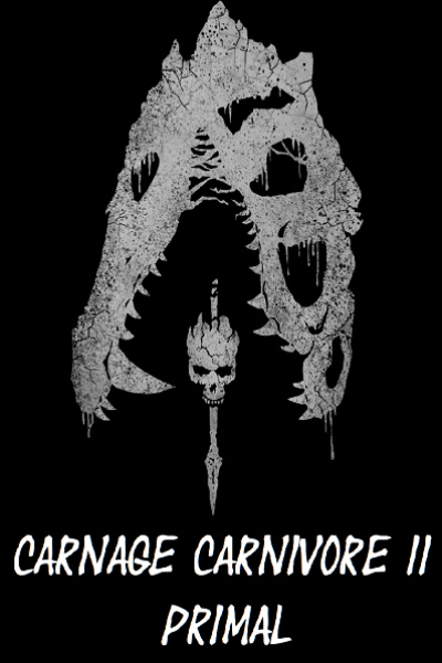 CARNAGE CARNIVORE II PRIMAL(TOME 16 of the TIAMAT'S WARS SERIE)