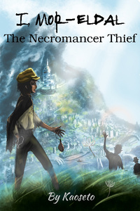 I, Mor-eldal: The Necromancer Thief