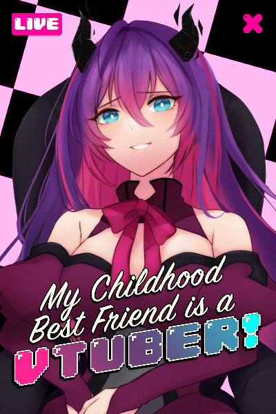 My Childhood Best Friend is a VTuber! (OsananaV)
