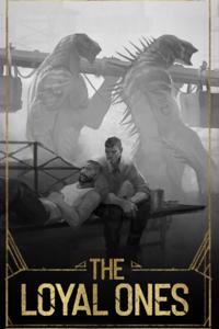 The Loyal Ones [Dark Biopunk Fantasy]
