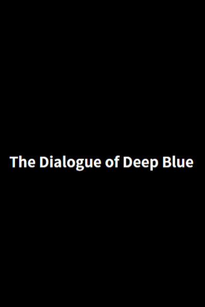 The Dialogue of Deep Blue