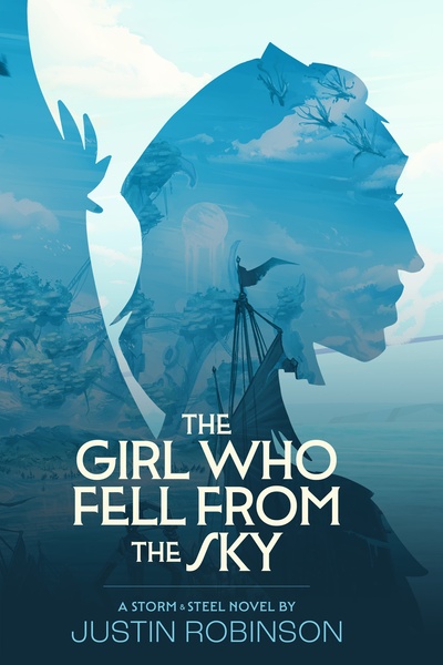 The Girl Who Fell from the Sky (Storm & Steel - Book 1)