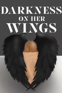 Darkness on her Wings