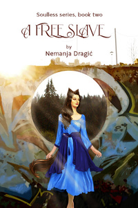 Soulless: A free slave