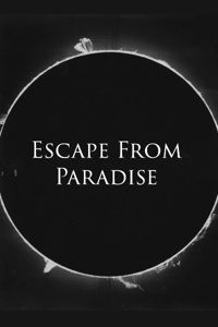 Escape From Paradise
