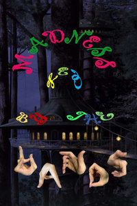 Madness Led by the Hands