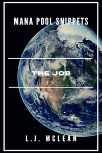 Mana Pool Snippets - The Job