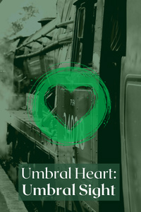 Umbral Sight book 1 of the Umbral Heart series