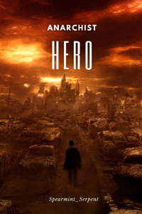 Anarchist Hero