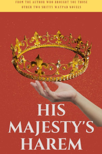 His Majesty's Harem - Comedy/Political Fantasy (Completed)