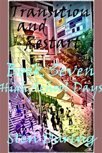 Transition and Restart, Book Seven: High School Days