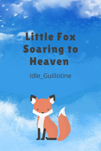 Little Fox Soaring to Heaven