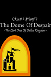 The Dome of Despair