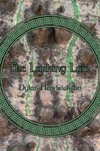 The Lurking Lair - An Adventurer Series Short Story [A tabletop mechanics LitRPG]