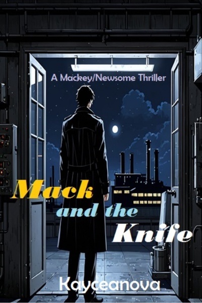 Mack and the Knife: A Mackey/Newsome Thriller