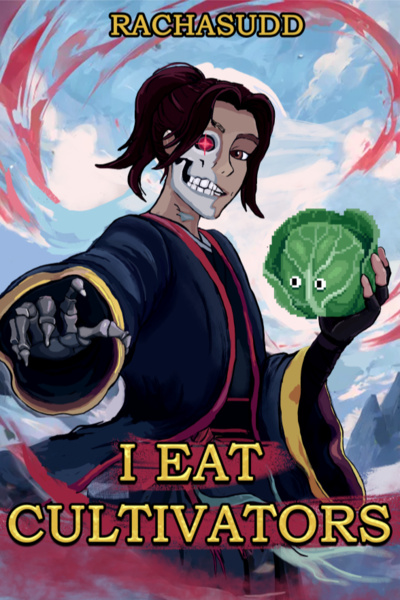 I Eat Cultivators [Comedy Xianxia]