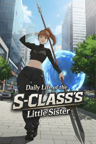 Daily life of the S-class's little br-sister?!