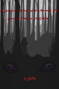 A Superior Being Will Always Rise ... Even If They're A Goblin