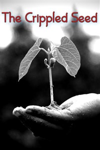 The Crippled Seed
