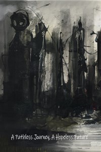 Unbridled: A Pathless Journey, A Hopeless Future