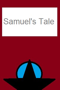 Samuel's Tale