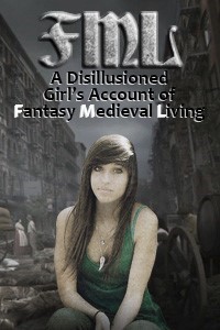 A Disillusioned Girl’s Account of Fantasy Medieval Living (FML)