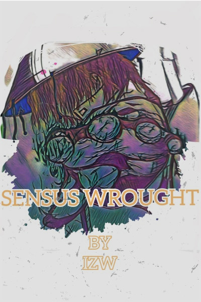 Sensus Wrought
