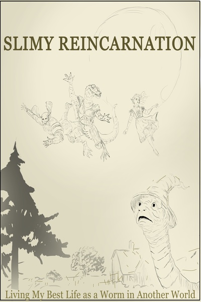 Slimy Reincarnation: Living my Best Life as a Worm in Another World!