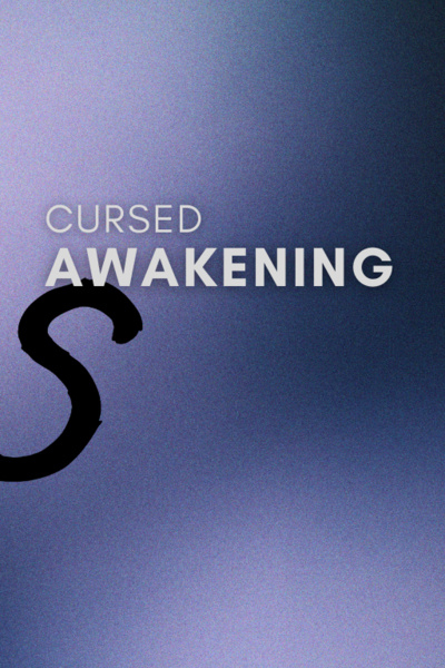 Cursed Awakening