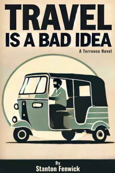 Travel Is A Bad Idea