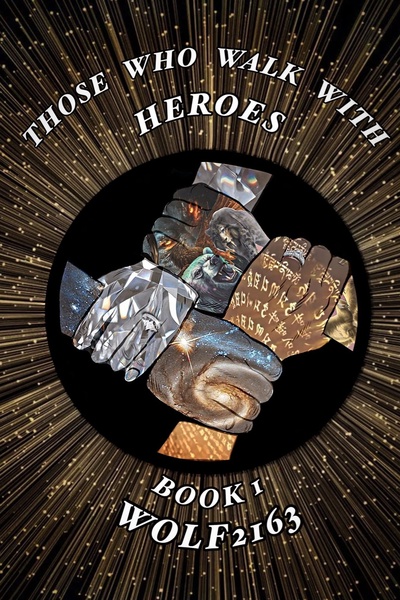 Those Who Walk With Heroes - a story from HWFWM