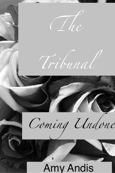 The Tribunal-Coming Undone