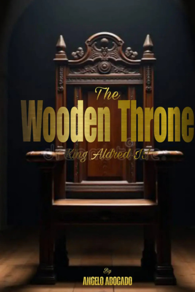The Wooden Throne: King Aldred II