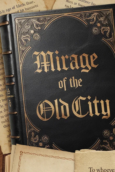 Mirage of the Old City