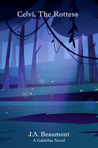 Celvi, The Rottess - A Galdrilas Novel