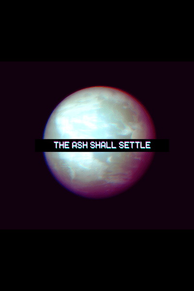 The Ash Shall Settle