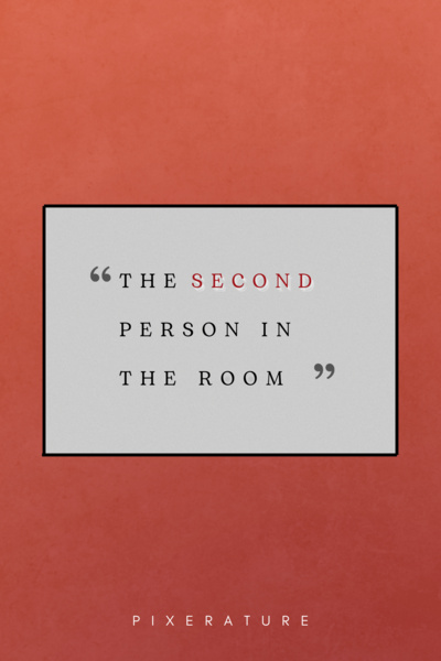 The Second Person In The Room