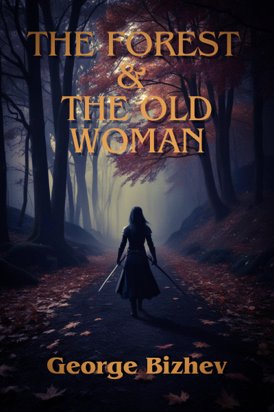 The Forest and The Old Woman