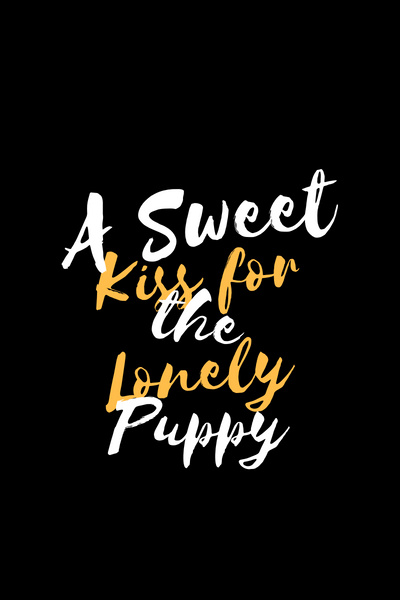A Sweet Kiss for the Lonely Puppy