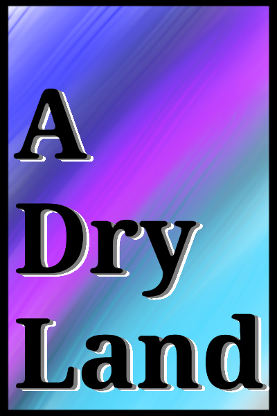 A dry land