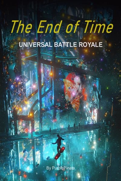The End of Time: Universal Battle Royale