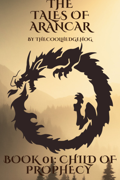 The Tales of Arancar : the child of prophecy [ Fantasy ] [ Mystery ] [ New ]