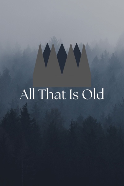 All That Is Old [A Nature Golem Cultivation Novel]