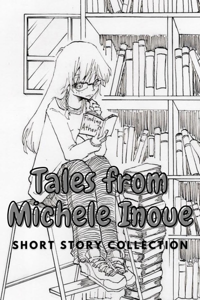 Tales from Michele Inoue