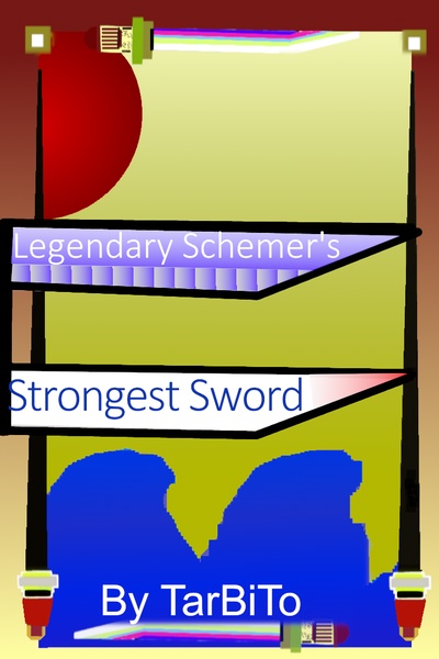 Legendary Schemer's Strongest Sword